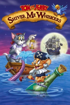 Tom and Jerry in Shiver Me Whiskers 2006 Hindi Dual Audio WEB-DL 720p - 1080p